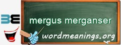 WordMeaning blackboard for mergus merganser